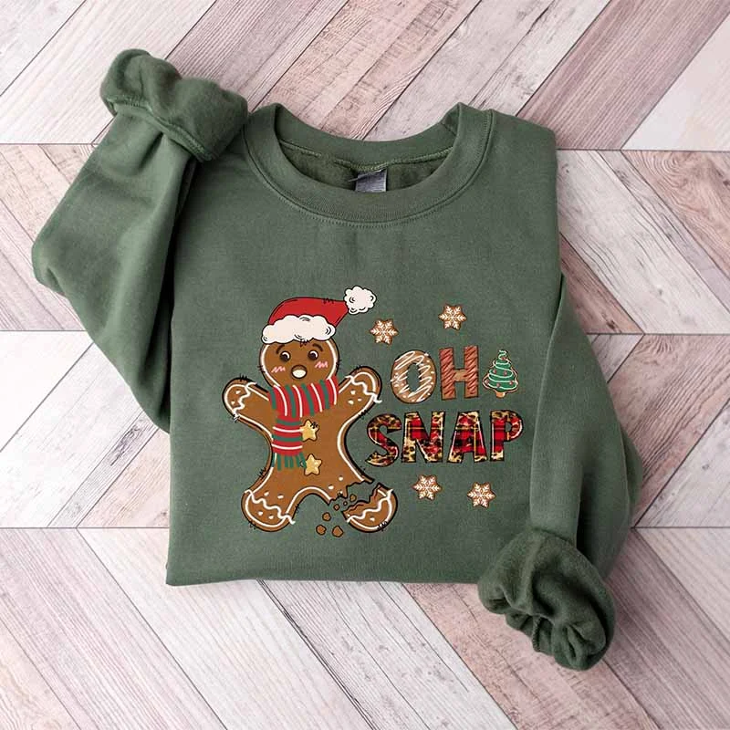 Warm sweatshirts for cold evenings -Gingerbread  Oh Snap Christmas Sweatshirt