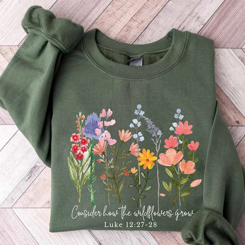 Sweatshirts with plush fabric -Consider How The Wildflowers Grow Religious Sweatshirt