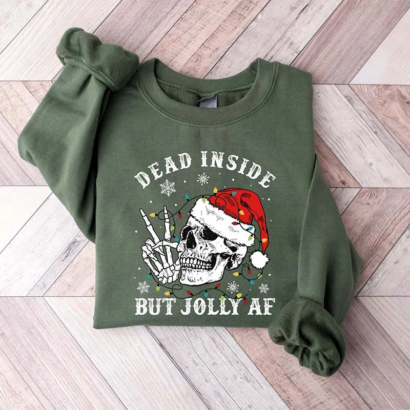 Sweatshirts with short tie -Dead Inside But Jolly AF Sweatshirt